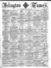 Islington Times Wednesday 11 January 1865 Page 1
