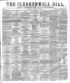 Clerkenwell Dial and Finsbury Advertiser Saturday 17 May 1862 Page 1
