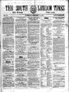 South London Times and Lambeth Observer Saturday 21 February 1857 Page 1