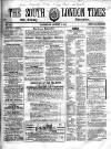 South London Times and Lambeth Observer Saturday 01 August 1857 Page 1