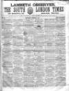 South London Times and Lambeth Observer Saturday 21 August 1858 Page 1