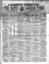 South London Times and Lambeth Observer Saturday 02 October 1858 Page 1