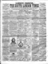 South London Times and Lambeth Observer Saturday 09 April 1859 Page 1