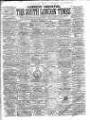 South London Times and Lambeth Observer Saturday 25 February 1860 Page 1