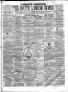 South London Times and Lambeth Observer Saturday 10 March 1860 Page 1