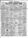 South London Times and Lambeth Observer Saturday 07 April 1860 Page 1