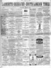 South London Times and Lambeth Observer Saturday 07 March 1863 Page 1
