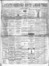South London Times and Lambeth Observer Saturday 05 March 1864 Page 1