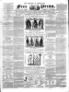 Borough of Greenwich Free Press Saturday 22 February 1862 Page 1