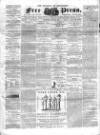 Borough of Greenwich Free Press Saturday 24 May 1862 Page 1