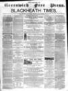 Borough of Greenwich Free Press Saturday 18 June 1864 Page 1