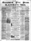 Borough of Greenwich Free Press Saturday 15 October 1864 Page 1
