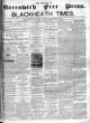 Borough of Greenwich Free Press Saturday 25 March 1865 Page 1