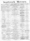 Southwark Mercury Saturday 15 February 1879 Page 1