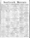 Southwark Mercury Saturday 30 August 1879 Page 1