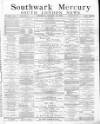 Southwark Mercury Saturday 17 January 1880 Page 1