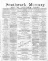 Southwark Mercury Saturday 28 February 1880 Page 1