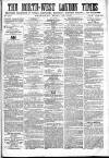 North-West London Times Saturday 29 April 1865 Page 1