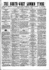 North-West London Times Saturday 22 July 1865 Page 1