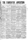 Paddington Advertiser Saturday 05 March 1864 Page 1