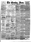 Evening News (London) Monday 19 December 1881 Page 1