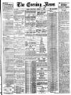 Evening News (London) Wednesday 06 January 1886 Page 1