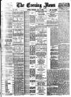 Evening News (London) Thursday 08 July 1886 Page 1