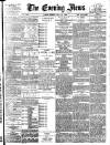 Evening News (London) Monday 19 July 1886 Page 1