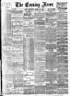 Evening News (London) Wednesday 26 October 1887 Page 1