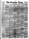 Evening News (London) Wednesday 06 September 1893 Page 1