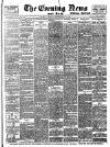 Evening News (London) Friday 22 September 1893 Page 1