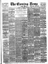 Evening News (London) Wednesday 18 October 1893 Page 1