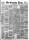 Evening News (London) Tuesday 21 November 1893 Page 1