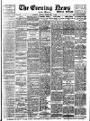 Evening News (London) Friday 02 February 1894 Page 1