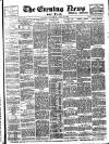 Evening News (London) Thursday 26 July 1894 Page 1