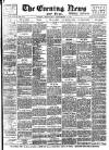 Evening News (London) Wednesday 12 September 1894 Page 1