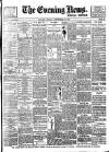 Evening News (London) Friday 28 September 1894 Page 1