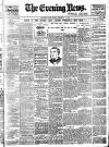 Evening News (London) Saturday 07 March 1896 Page 1