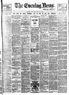 Evening News (London) Monday 27 July 1896 Page 1