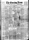 Evening News (London) Friday 04 December 1896 Page 1