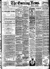 Evening News (London) Saturday 08 May 1897 Page 1