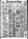 Evening News (London) Monday 10 May 1897 Page 1