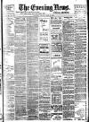 Evening News (London) Friday 14 May 1897 Page 1
