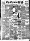 Evening News (London) Tuesday 15 June 1897 Page 1