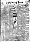 Evening News (London) Saturday 31 July 1897 Page 1