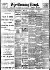 Evening News (London) Friday 08 October 1897 Page 1