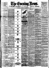 Evening News (London) Saturday 09 October 1897 Page 1