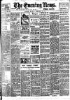 Evening News (London) Monday 28 February 1898 Page 1