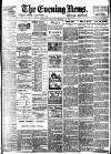 Evening News (London) Monday 14 March 1898 Page 1