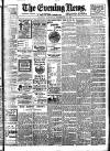 Evening News (London) Saturday 19 November 1898 Page 1